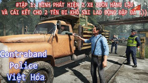 Contraband Police V24032023 + Việt Hóa Sẵn.
